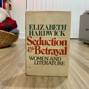Seduction and Betrayal