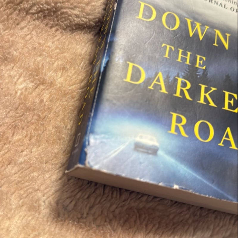 Down the Darkest Road