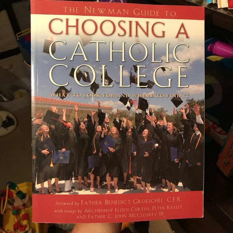 The Newman Guide to Choosing a Catholic College