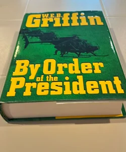 By Order of the President