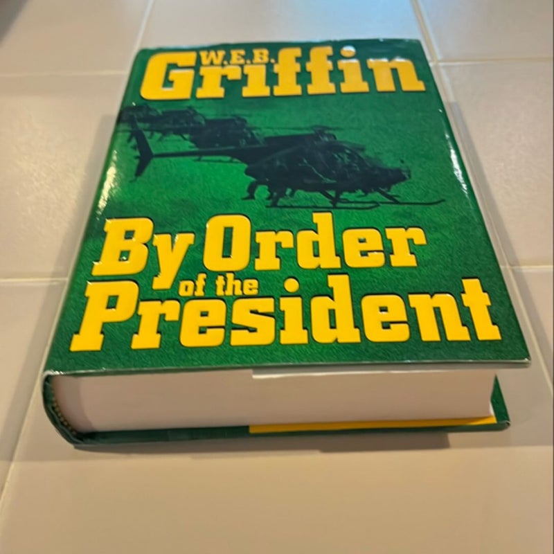 By Order of the President