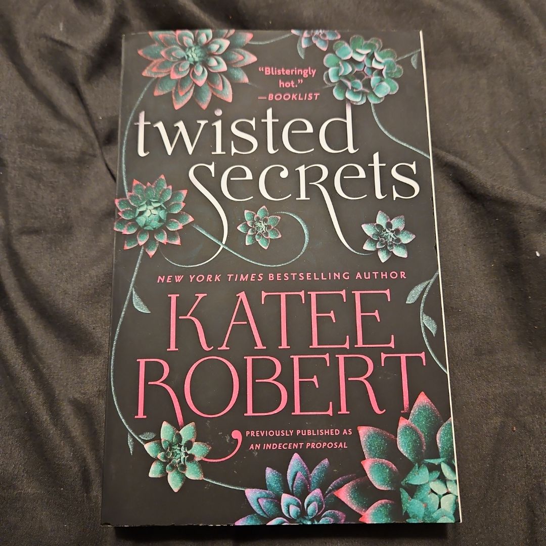 Twisted Secrets (previously Published As Indecent Proposal)