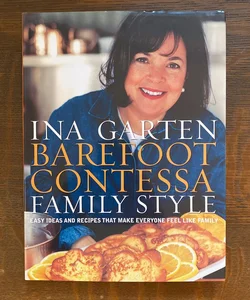Ina Garten Barefoot Contessa Family Style