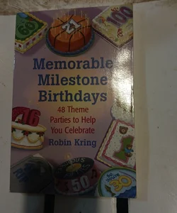 Memorable Milestone Birthdays