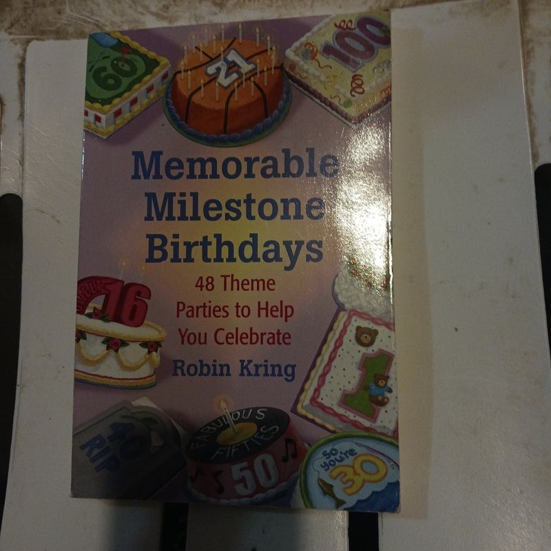 Memorable Milestone Birthdays