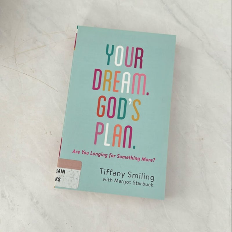 Your Dream. God's Plan