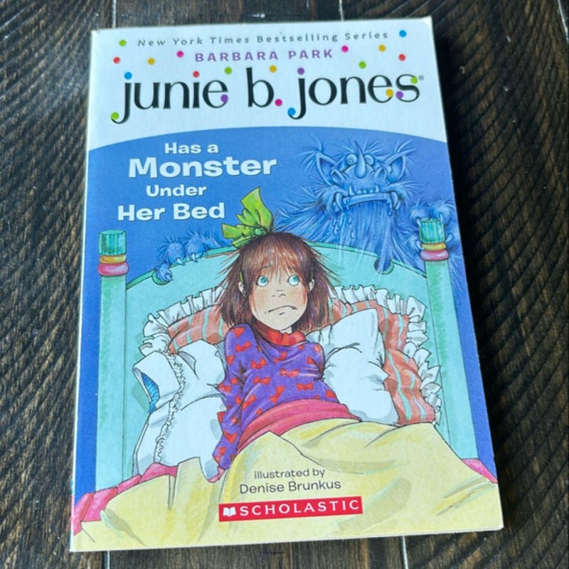 Junie B. Jones Has a Monster under Her Bed