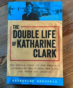 The Double Life of Katharine Clark