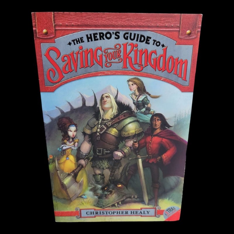 The Hero's Guide to Saving Your Kingdom