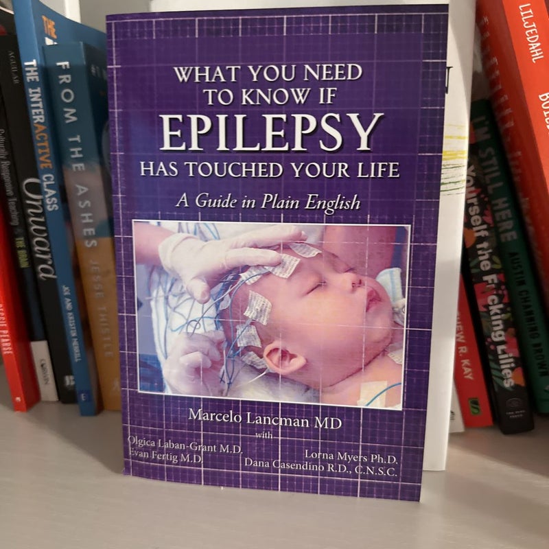 What You Need to Know If Epilepsy Has Touched Your Life