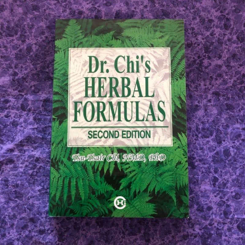 Dr. Chi’s Herbal Formulas, Second Edition