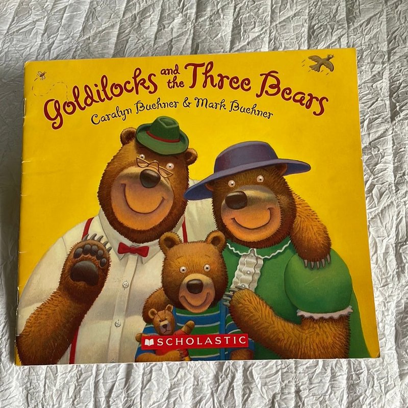 Goldilocks and the Three Bears by Caralyn Buehner