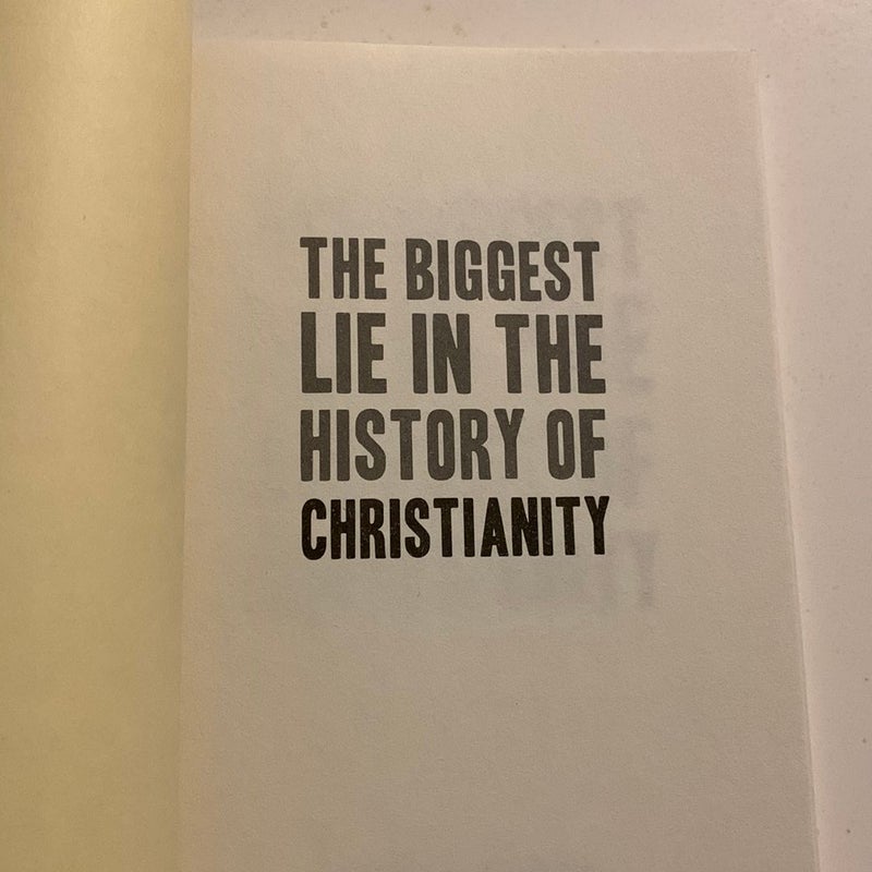 The Biggest Lie in the History of Christianity