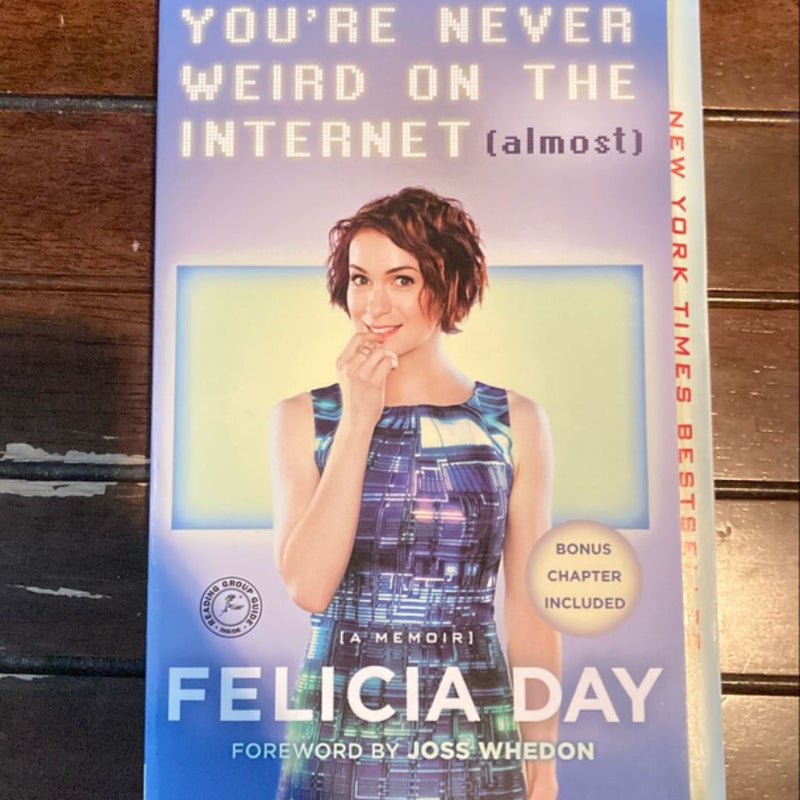 You're Never Weird on the Internet (Almost)