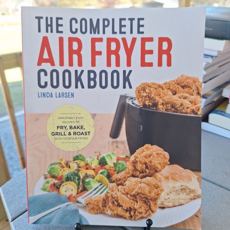 The Complete Air Fryer Cookbook