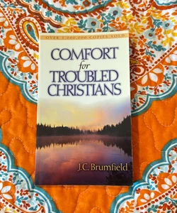 Comfort for Troubled Christians