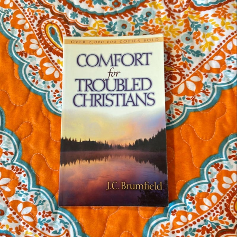 Comfort for Troubled Christians