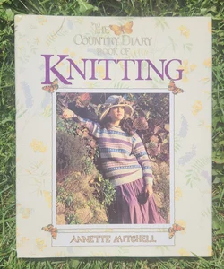 The Country Diary Book of Knitting