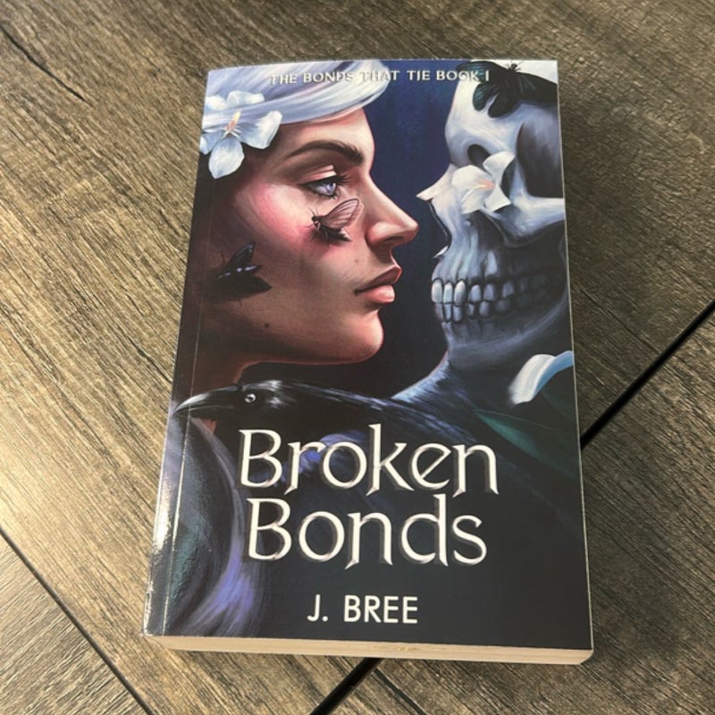 Broken Bonds