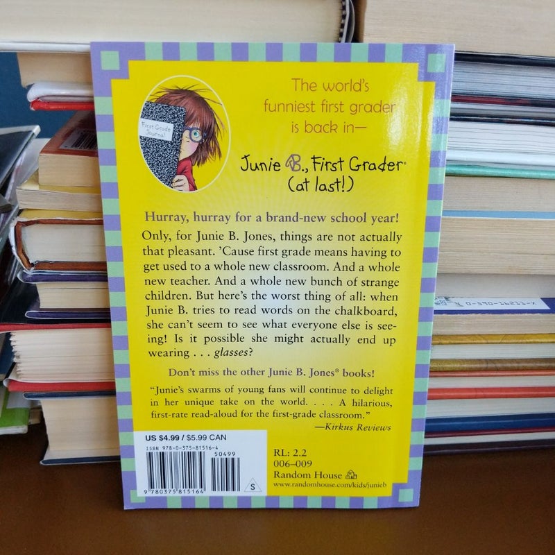 Junie B. Jones #18: First Grader (at Last!)