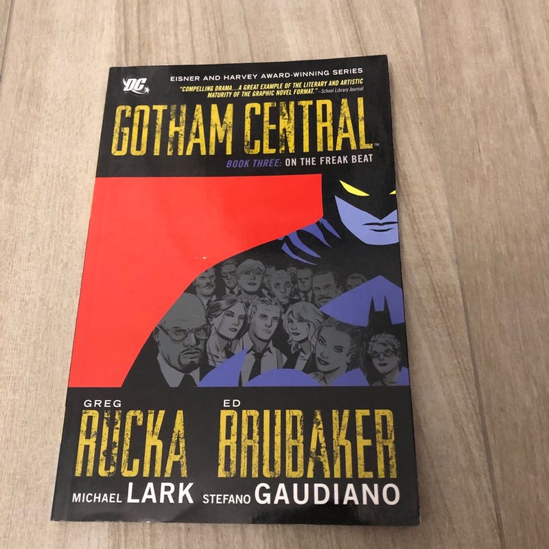 Gotham Central Book 3: on the Freak Beat