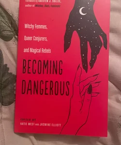 Becoming Dangerous