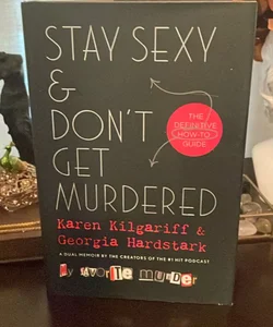 Stay Sexy and Don't Get Murdered