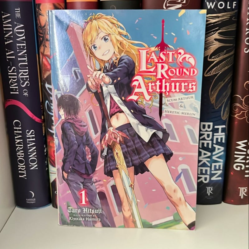 Last Round Arthurs, Vol. 1 (light Novel)