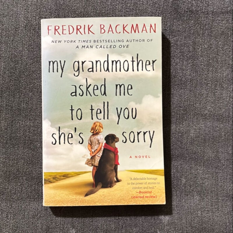 My Grandmother Asked Me to Tell You She's Sorry