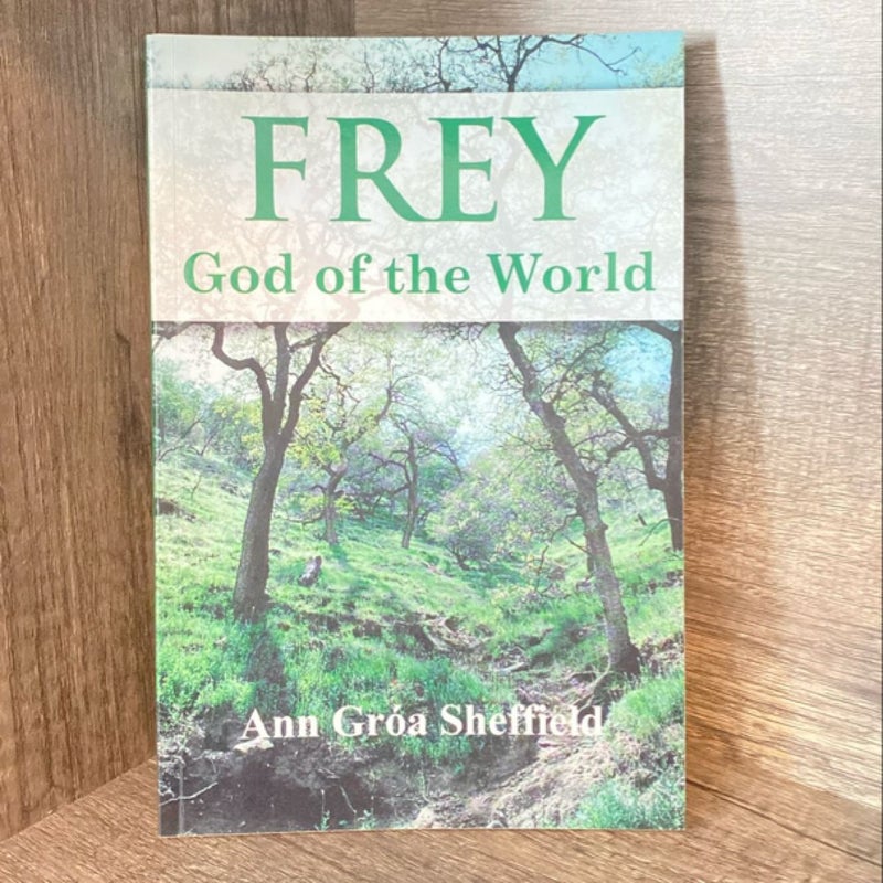 Frey, God of the World by Ann Gróa Sheffield, Paperback | Pangobooks