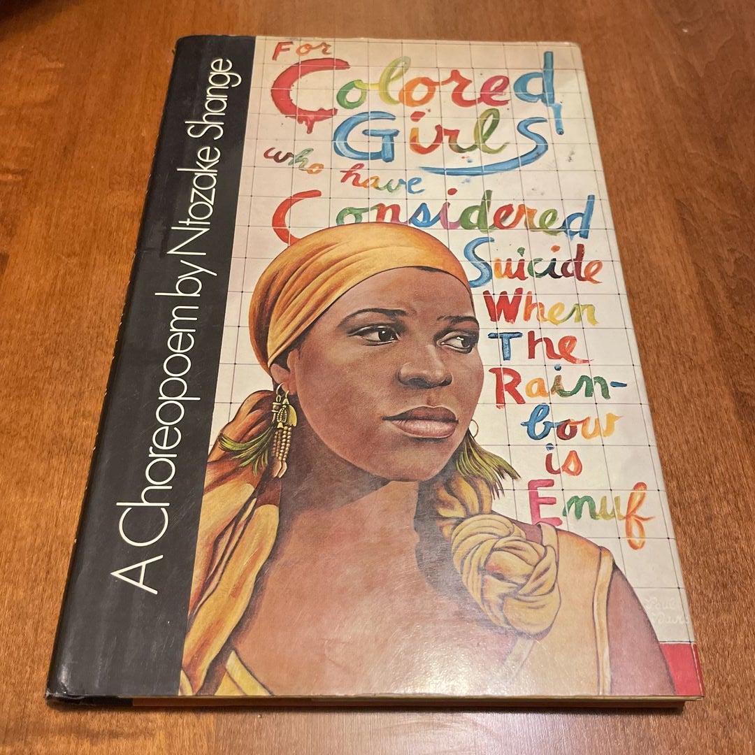 For Colored Girls Who Have Considered Suicide/When the Rainbow Is Enuf