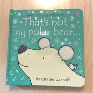 That's Not My Polar Bear (REVISED)