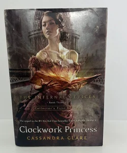 Clockwork Princess (An Infernal Devices Series, Book 3) 