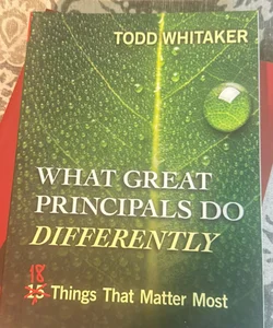 What Great Principals Do Differently