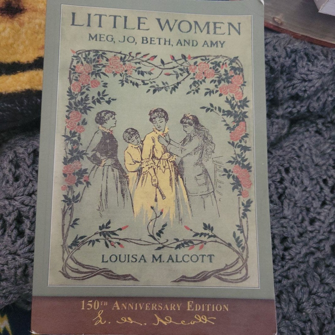 Little Women (150th Anniversary Edition)