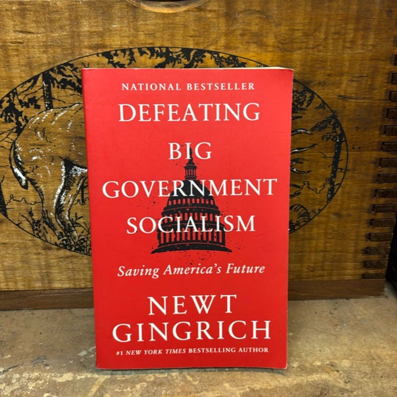 Defeating Big Government Socialism