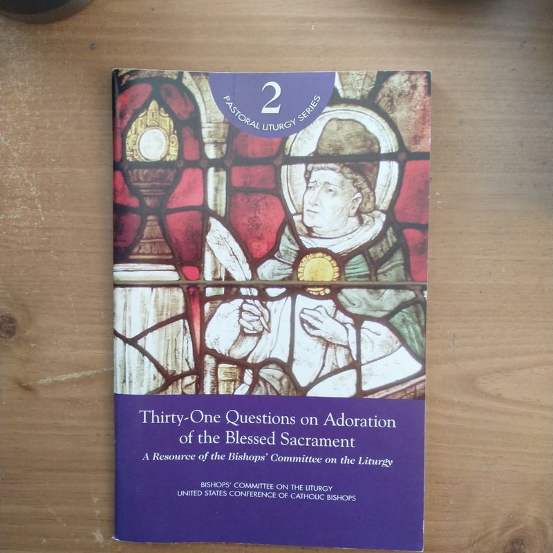 Thirty-One Questions on Adoration of the Blessed Sacrament