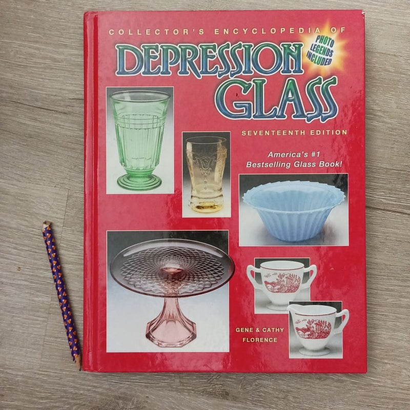 Collector's Encyclopedia of Depression Glass by Gene Florence; Cathy  Florence, Hardcover | Pangobooks