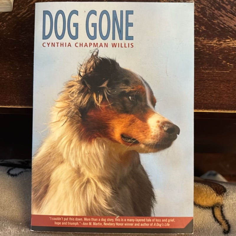 Dog Gone by Cynthia Chapman Willis