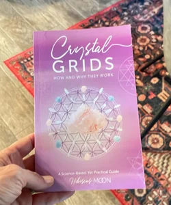 Crystal Grids: How and Why They Work