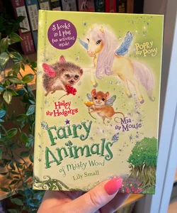 Mia the Mouse, Poppy the Pony, and Hailey the Hedgehog 3-Book Bindup