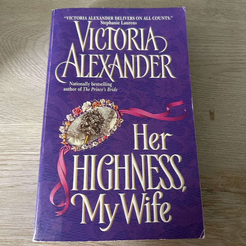 Her Highness, My Wife