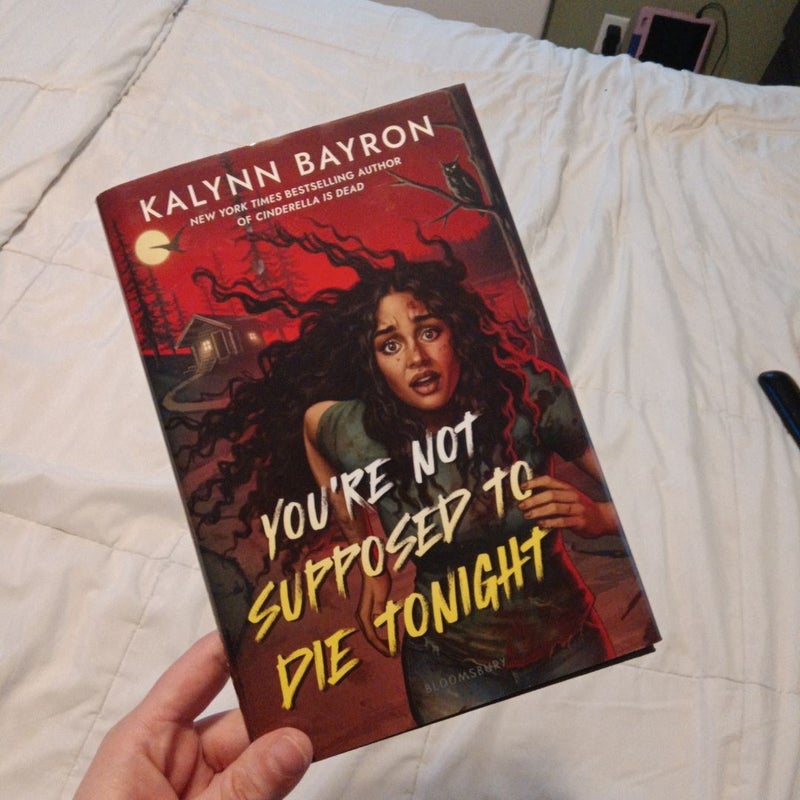 You're not supposed to die tonight