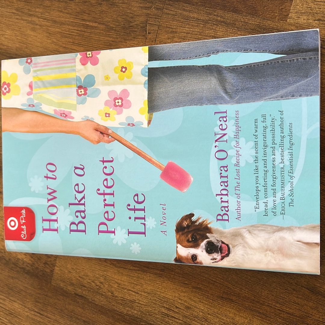 How to Bake a Perfect Life