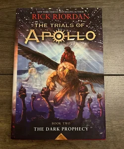 Trials of Apollo, Book Two The Dark Prophecy (Trials of Apollo, the Book Two)