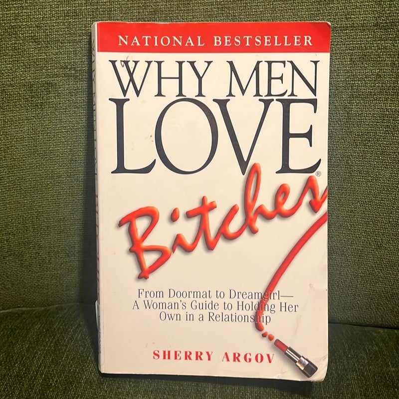 Why Men Love Bitches