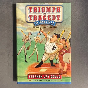 Triumph and Tragedy in Mudville