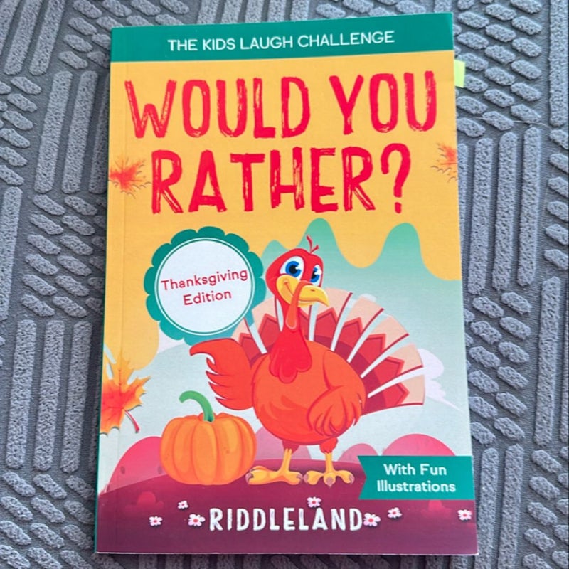 The Kids Laugh Challenge: Would You Rather? Thanksgiving Edition