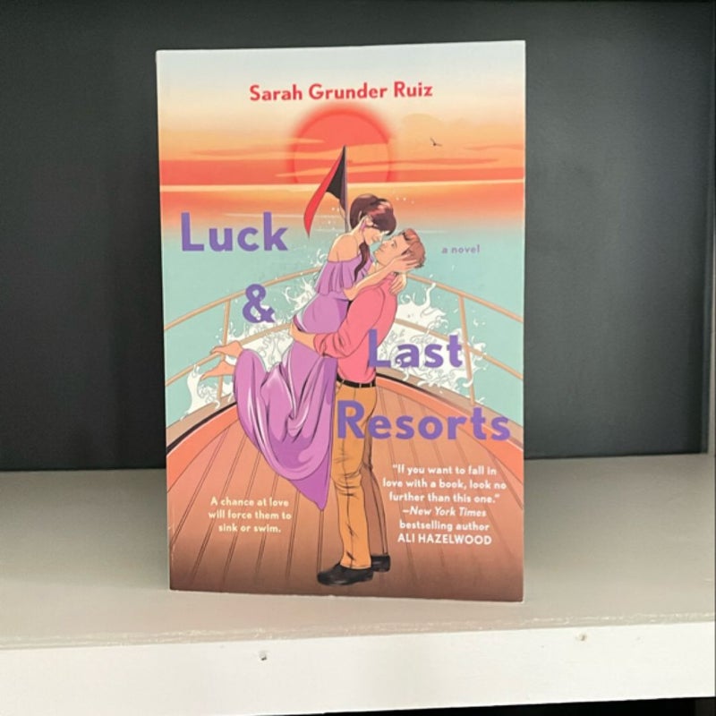 Luck and Last Resorts *SIGNED*