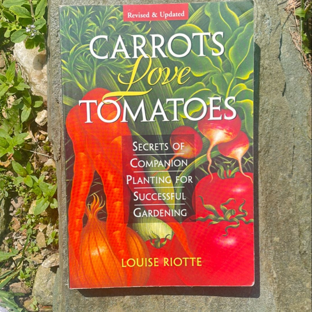 Carrots Love Tomatoes